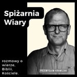 Logo of the podcast Spiżarnia Wiary Podcast Spiżarnia Wiary
