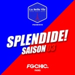 Logo of the podcast Splendide! Le Show Podcast Splendide! Le Show
