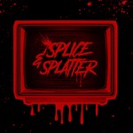 Logo of the podcast Splice & Splatter Podcast Splice & Splatter