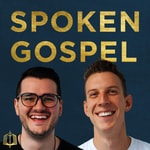 Logo of the podcast Spoken Gospel Podcast Spoken Gospel