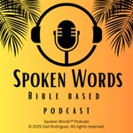 Logo of the podcast Spoken Words™ Podcast Listen to the Bible, One Chapter at a Time Podcast Spoken Words™ Podcast Listen to the Bible, One Chapter at a Time