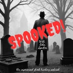 Logo of the podcast Spooked! With Colin Spectre Podcast Spooked! With Colin Spectre
