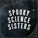 Spooky Science Sisters Spooky Science Sisters