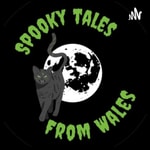 Logo of the podcast Spooky Tales From Wales Podcast Spooky Tales From Wales
