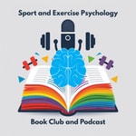 Logo of the podcast Sport and Exercise Psychology Book Club and Podcast Podcast Sport and Exercise Psychology Book Club and Podcast