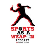 Sports As A Weapon Podcast Podcast Sports As A Weapon Podcast