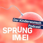 Logo of the podcast Sprung im Ei - Der Kinderwunsch-Podcast Podcast Sprung im Ei - Der Kinderwunsch-Podcast