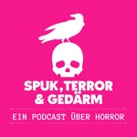 Logo of the podcast Spuk, Terror & Gedärm Podcast Spuk, Terror & Gedärm