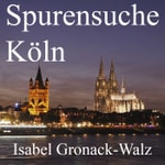 Podcast Spurensuche Köln