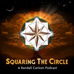 Logo of the podcast Squaring The Circle, A Randall Carlson Podcast Podcast Squaring The Circle, A Randall Carlson Podcast