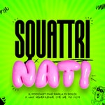 Logo of the podcast Squattrinati Podcast Squattrinati