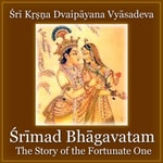 Logo of the podcast Śrīmad Bhāgavatam - The Story of the Fortunate One Logo of the podcast Śrīmad Bhāgavatam - The Story of the Fortunate One
