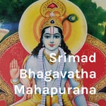 Podcast Srimad Bhagavatha Mahapurana