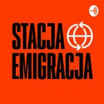 Logo of the podcast Stacja Emigracja
Muzeum Emigracji w Gdyni Podcast Stacja Emigracja
Muzeum Emigracji w Gdyni