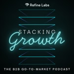 Stacking Growth | The B2B Marketing Podcast