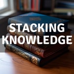 Logo of the podcast Stacking Knowledge Podcast Stacking Knowledge