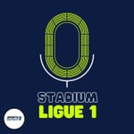 Logo of the podcast Stadium Ligue 1 Podcast Stadium Ligue 1