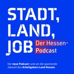 Logo of the podcast Stadt, Land, Job – Der Hessen-Podcast Podcast Stadt, Land, Job – Der Hessen-Podcast