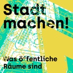 Logo of the podcast Stadt machen! Podcast Stadt machen!