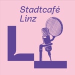Logo of the podcast Stadtcafé Linz Podcast Stadtcafé Linz