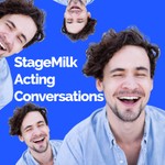 Logo of the podcast StageMilk: Acting Conversations Podcast StageMilk: Acting Conversations