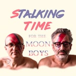 Logo of the podcast Stalking Time for the Moon Boys with David Baddiel Podcast Stalking Time for the Moon Boys with David Baddiel