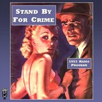 Podcast Stand By for Crime (OTRR)