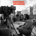 Logo of the podcast Stanley Kubrick - Audio Biography Podcast Stanley Kubrick - Audio Biography