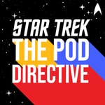 Logo of the podcast Star Trek: The Pod Directive Logo of the podcast Star Trek: The Pod Directive