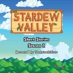 Logo of the podcast Stardew Valley Short Stories with TheAnimeAthlete Podcast Stardew Valley Short Stories with TheAnimeAthlete