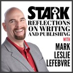 Stark Reflections on Writing and Publishing Podcast Stark Reflections on Writing and Publishing