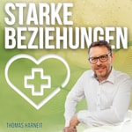 Starke Beziehungen - der Podcast von Thomas Harneit Starke Beziehungen - der Podcast von Thomas Harneit
