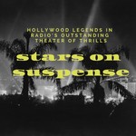 Logo of the podcast Stars on Suspense (Old Time Radio) Podcast Stars on Suspense (Old Time Radio)