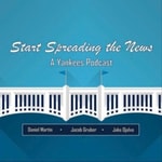 Logo of the podcast Start Spreading the News - A Yankees Podcast Podcast Start Spreading the News - A Yankees Podcast