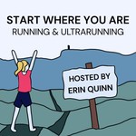Logo of the podcast Start Where You Are Running and Ultrarunning Podcast Start Where You Are Running and Ultrarunning