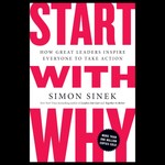 Logo of the podcast Start with Why by Simon Sinek, Book Summary, Podcast, English Podcast Start with Why by Simon Sinek, Book Summary, Podcast, English