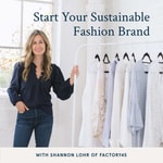 Start Your Sustainable Fashion Brand Start Your Sustainable Fashion Brand