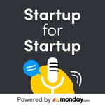 Logo of the podcast Startup for Startup - Global ⚡ by monday.com Podcast Startup for Startup - Global ⚡ by monday.com