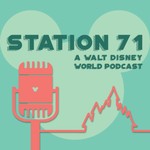 Logo of the podcast Station 71: A Walt Disney World Podcast Podcast Station 71: A Walt Disney World Podcast