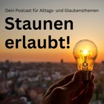 Logo of the podcast Staunen erlaubt! Podcast Staunen erlaubt!