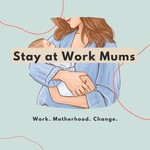 Logo of the podcast Stay at Work Mums Podcast Stay at Work Mums