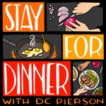 Stay For Dinner Podcast Stay For Dinner