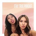Logo of the podcast Stay True Podcast Podcast Stay True Podcast