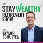 Logo of the podcast Stay Wealthy Retirement Podcast Podcast Stay Wealthy Retirement Podcast