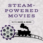Logo of the podcast Steam Powered Movies Podcast Steam Powered Movies