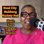 Logo of the podcast Steel City Mukbang Variety Pod Podcast Steel City Mukbang Variety Pod