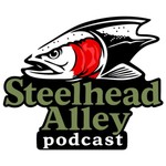 Logo of the podcast Steelhead Alley Podcast Podcast Steelhead Alley Podcast