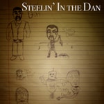 Steelin' In the Dan Steelin' In the Dan