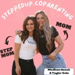 Stepped Up Coparenting Podcast Stepped Up Coparenting