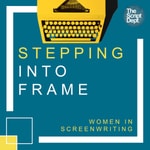Logo of the podcast Stepping into Frame | Women in Screenwriting Podcast Stepping into Frame | Women in Screenwriting